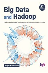 Book cover of Big Data and Hadoop (2nd ed.) by Mayank Bhushan