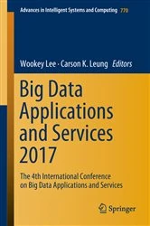 Book cover of Big Data Applications and Services 2017 by Wookey Lee