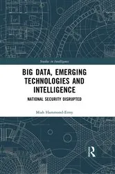 Book cover of Big Data, Emerging Technologies and Intelligence by Miah Hammond-Errey