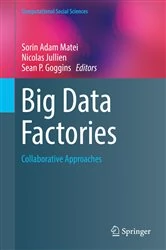 Book cover of Big Data Factories by Sorin Adam Matei