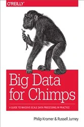 Book cover of Big Data for Chimps by Philip (flip) Kromer