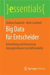 Book cover of Big Data für Entscheider by Andreas Gadatsch
