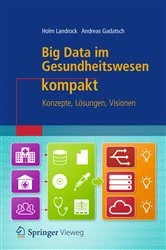 Book cover of Big Data im Gesundheitswesen kompakt by Holm Landrock