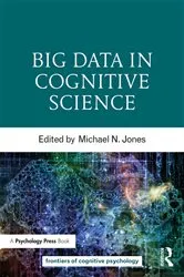 Book cover of Big Data in Cognitive Science by Michael N. Jones