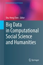 Book cover of Big Data in Computational Social Science and Humanities by Shu-Heng Chen
