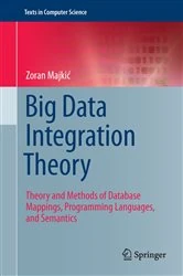 Book cover of Big Data Integration Theory by Zoran Majkić
