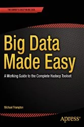 Book cover of Big Data Made Easy by Michael Frampton