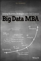 Book cover of Big Data MBA by Bill Schmarzo