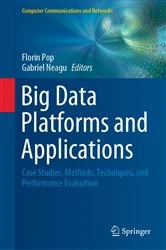 Book cover of Big Data Platforms and Applications by Florin Pop
