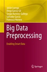 Book cover of Big Data Preprocessing by Julián Luengo