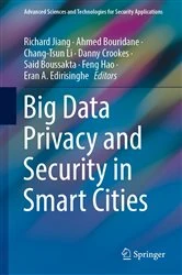 Book cover of Big Data Privacy and Security in Smart Cities by Richard Jiang