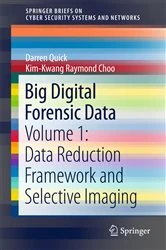 Book cover of Big Digital Forensic Data by Darren Quick