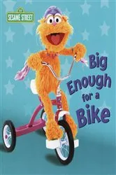 Book cover of Big Enough for a Bike (Sesame Street) by Kara McMahon