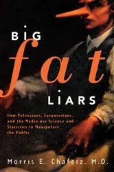 Book cover of Big Fat Liars by Morris E. Chafetz