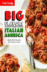 Book cover of Big Flavors from Italian America by America's Test Kitchen