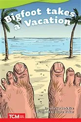 Book cover of Big Foot Takes a Vacation by Dona Herweck Rice