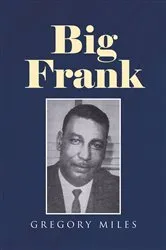 Book cover of Big Frank by Gregory Miles