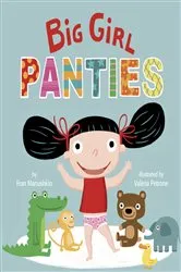 Book cover of Big Girl Panties by Fran Manushkin