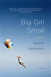 Book cover of Big Girl Small by Rachel DeWoskin