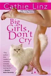 Book cover of Big Girls Don't Cry by Cathie Linz