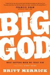 Book cover of Big God with Study Guide by Britt Merrick