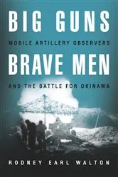 Book cover of Big Guns, Brave Men by Rodney E Walton