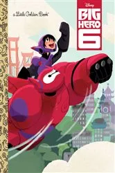 Book cover of Big Hero 6 (Disney Big Hero 6) by RH Disney
