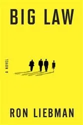 Book cover of Big Law by Ron Liebman