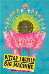 Book cover of Big Machine by Victor LaValle