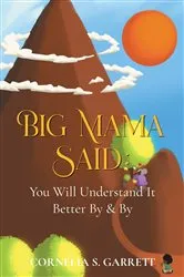 Book cover of Big Mama Said by Cornelia S. Garrett