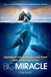 Book cover of Big Miracle by Tom Rose
