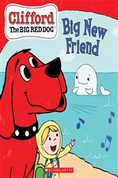 Book cover of Big New Friend (Clifford the Big Red Dog Storybook) by Norman Bridwell