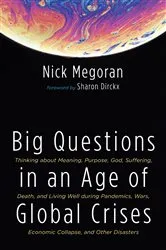 Book cover of Big Questions in an Age of Global Crises by Nick Megoran