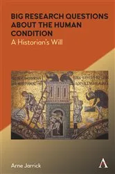 Book cover of Big Research Questions about the Human Condition by Arne Jarrick