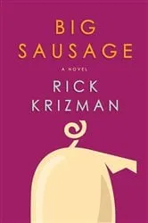 Book cover of Big Sausage by Rick Krizman