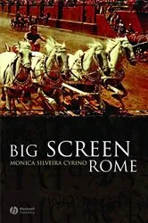 Book cover of Big Screen Rome by Monica Silveira Cyrino