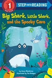 Book cover of Big Shark, Little Shark, and the Spooky Cave by Anna Membrino