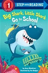 Book cover of Big Shark, Little Shark Go to School by Anna Membrino