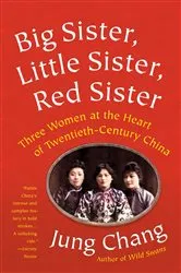 Book cover of Big Sister, Little Sister, Red Sister by Jung Chang