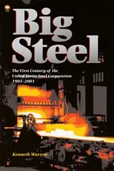 Book cover of Big Steel by Kenneth Warren