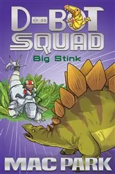 Book cover of Big Stink: D-Bot Squad 4 by Mac Park