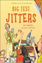 Book cover of Big Test Jitters by Julie Danneberg
