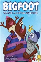 Book cover of Bigfoot Wants a Little Brother by Martha Brockenbrough
