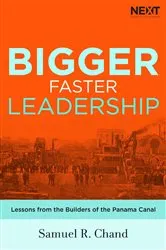 Book cover of Bigger, Faster Leadership by Samuel Chand