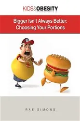 Book cover of Bigger Isn't Always Better by Unknown