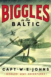 Book cover of Biggles in the Baltic by Captain W. E. Johns