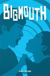 Book cover of Bigmouth by Evan Jacobs