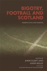 Book cover of Bigotry, Football and Scotland by John Flint