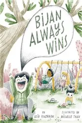 Book cover of Bijan Always Wins by Adib Khorram