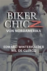 Book cover of Biker Chicz Von Nordamerika by Edward Winterhalder